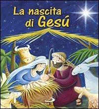 La nascita di Gesù - Katherine Sully,Simona Sanfilippo - copertina