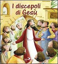 I discepoli di Gesù - Katherine Sully,Simona Sanfilippo - copertina