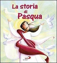 La storia di Pasqua. Ediz. illustrata - Katherine Sully,Simona Sanfilippo - copertina