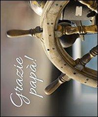 Grazie papà! Ad un magico papà con affetto! - copertina