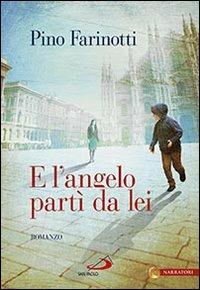 E l'angelo partì da lei - Pino Farinotti - copertina