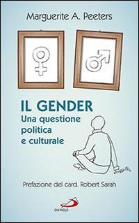 Il gender. Una questione politica e culturale - Marguerite A. Peeters - copertina