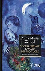 Voglio cercare l'amato del mio cuore. Spunti meditativi sul Cantico dei Cantici