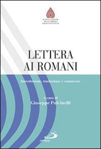 Lettera ai romani. Introduzione, traduzione e commento - copertina