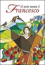 Il mio nome è Francesco