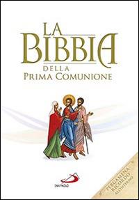 La Bibbia della Prima Comunione. Ediz. speciale - copertina