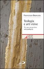 Teologia e arti visive. Per una prospettiva antropologica