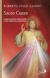Sacro cuore da Maria Maddalena - Roberto Italo Zanini - copertina
