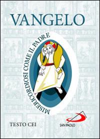 Vangelo. Misericordiosi come il Padre - copertina