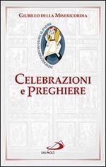 Celebrazioni e preghiere per il giubileo della misericordia