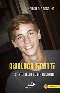 Gianluca Firetti. Santo della porta accanto - Marco D'Agostino - copertina