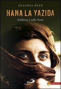 Hana la Yazida. L'inferno è sulla Terra - Claudia Ryan - copertina