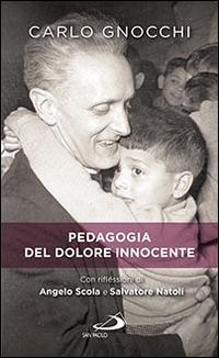 Pedagogia del dolore innocente - Carlo Gnocchi - copertina