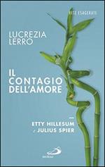 Il contagio dell'amore. Etty Hillesum e Julius Spear