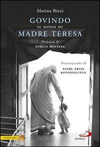 Govindo. Il dono di Madre Teresa - Marina Ricci - copertina
