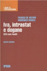 Iva, antitrust e dogane - Franco De Antoni,Domenico Manca - copertina