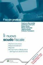 Il nuovo scudo fiscale