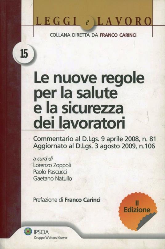 Le nuove regole per la salute e la sicurezza dei lavoratori - Gaetano Natullo,Paola Pascucci,Lorenzo Zoppoli - copertina