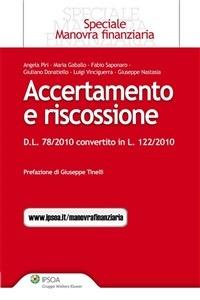 Accertamento e riscossione. D.L. n. 78/2010 convertito in legge - Giuliano Donatiello,Maria Gaballo,Giuseppe Nastasia,Angela Piri - ebook