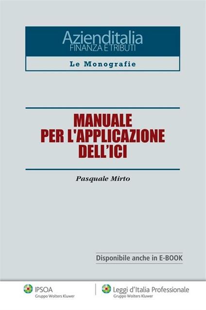 Manuale per l'applicazione dell'ICI - Pasquale Mirto - ebook