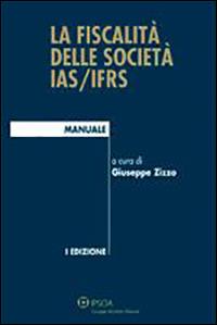 La fiscalità delle società IAS/IFRS - copertina