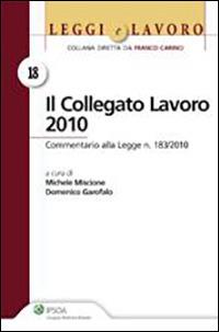 Collegato lavoro 2010 - Domenico Garofalo,Michele Miscione - copertina
