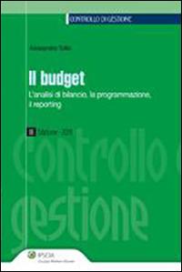 Il budget. L'analisi di bilancio, la programmazione, il reporting - Alessandro Tullio - copertina