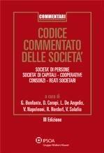 Codice commentato delle società. Società di persone, società di capitali, cooperative, consorzi, reati societari