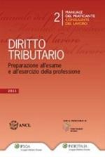 Diritto tributario. Preparazione all'esame e all'esercizio della professione