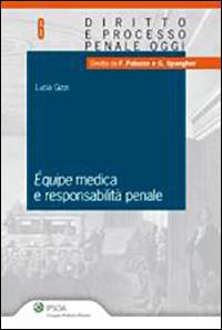 Equipe medica e responsabilità penale - Lucia Gizzi - copertina