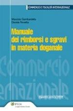 Manuale dei rimborsi e sgravi in materia doganale