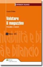 Valutare il magazzino. Fiscalità e metodi