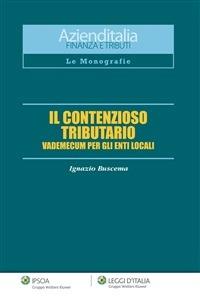 Il contenzioso tributario. Vademecum per gli enti locali - Ignazio Buscema - ebook