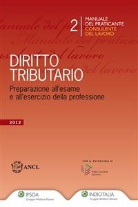 Diritto tributario. Preparazione all'esame e all'esercizio della professione - ANCL - ebook