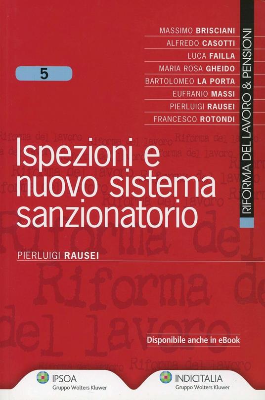 Ispezioni e nuovo sistema sanzionatorio - Pierluigi Rausei - copertina