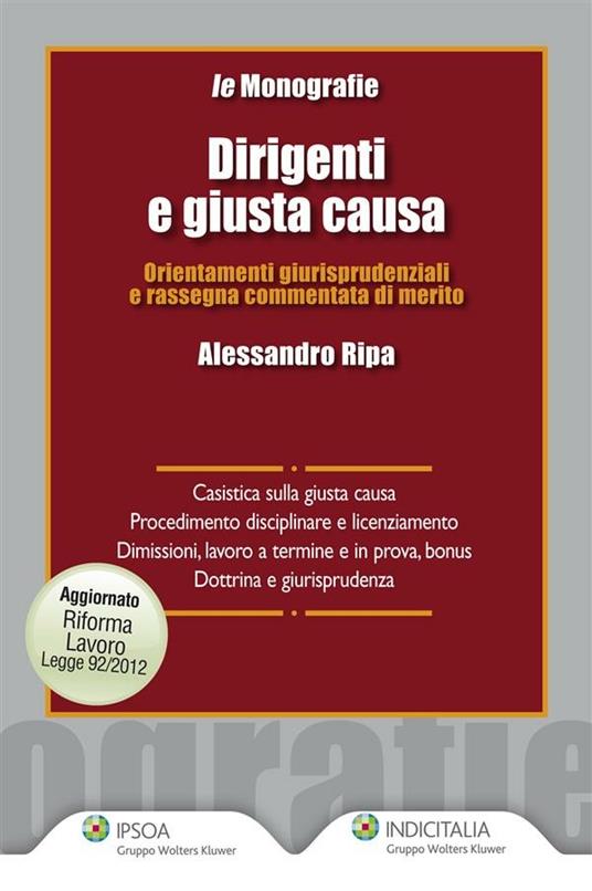 Dirigenti e giusta causa. Orientamenti giurisprudenziali e rassegna commentata di merito - Alessandro Ripa - ebook