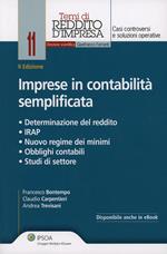 Imprese in contabilità semplificata. Determinazione del reddito, IRAP, nuovo regime dei minimi, obblighi contabili, studi di settore