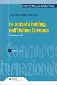 Le società holding nell'Unione Europea - Gianluca Dalla Verità - copertina