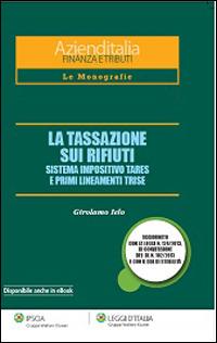 La tassazione sui rifiuti. Sistema impositiva TARES e primi lineamenti TRISE - Girolamo Ielo - copertina