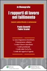 I rapporti di lavoro nel fallimento. Lavoro subordinato e autonomo