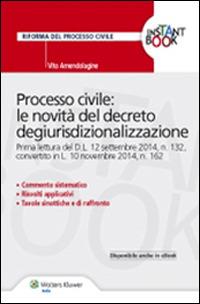 Processo civile. Le novità del decreto degiurisdizionalizzazione - Vito Amendolagine - copertina