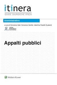 Appalti pubblici - Domenico Galli,Domenico Gentile,Valentina Paoletti Gualandi - ebook