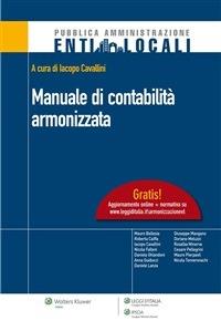 Manuale di contabilità armonizzata - Iacopo Cavallini - ebook