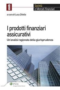 I prodotti finanziari assicurativi. Un'analisi ragionata della giurisprudenza - Luca Zitiello - ebook