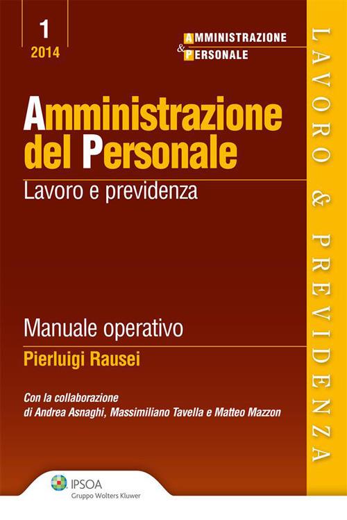 Amministrazione del personale. Lavoro e previdenza - Pierluigi Rausei - ebook