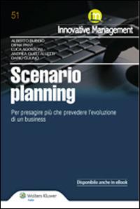 Scenario Planning. Per presagire più che prevedere l'evoluzione di un business - copertina