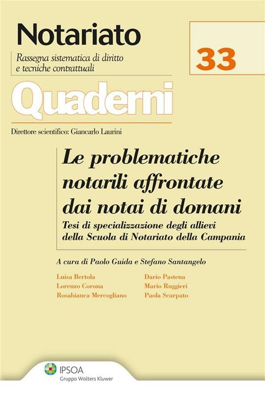 Le problematiche notarili affrontate dai notai di domani. Testi di specializzazione degli allievi della Scuola di Notariato della Campania - V.V.A.A. - ebook