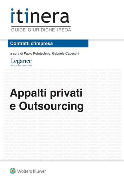Appalti privati e outsourcing - G. Capecchi,P. Pototschnig - ebook