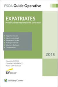 Expatriates. Mobilità internazionale dei lavoratori - Maurizio Cicciù,Claudia Giambanco,Paolo Santarelli - copertina