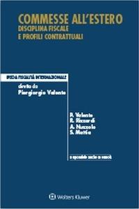 Commesse all'estero. Disciplina fiscale e profili contrattuali - copertina